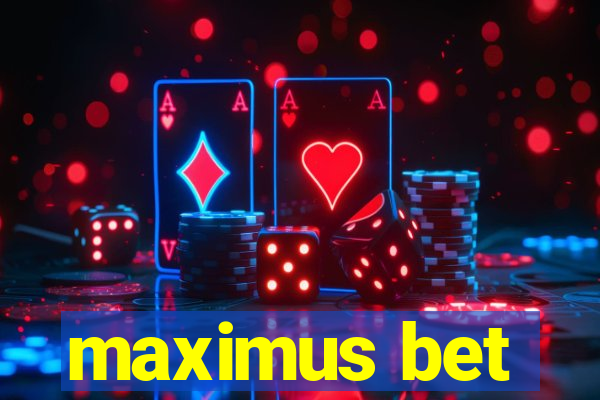 maximus bet