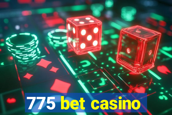 775 bet casino