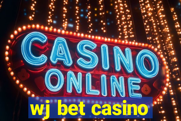 wj bet casino