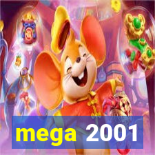 mega 2001