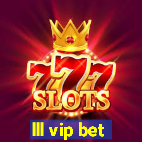 lll vip bet