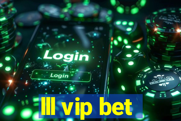 lll vip bet