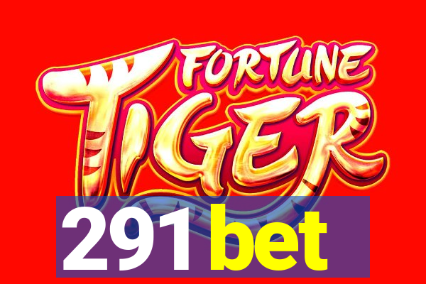 291 bet