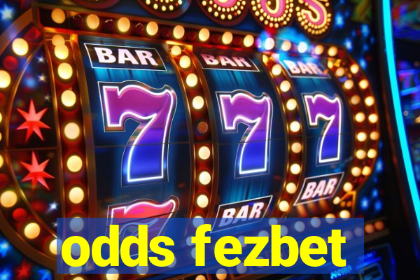 odds fezbet