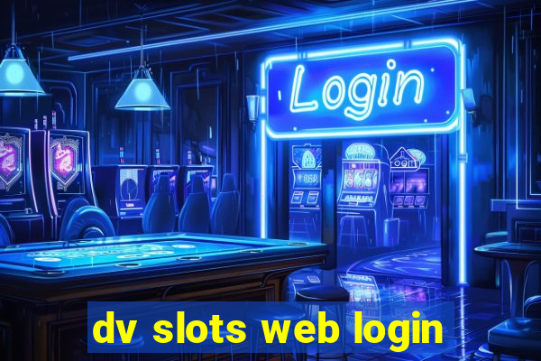 dv slots web login