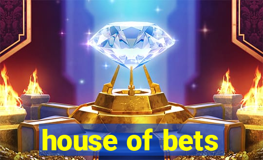 house of bets