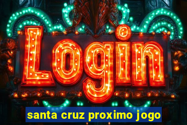 santa cruz proximo jogo