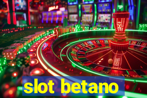 slot betano