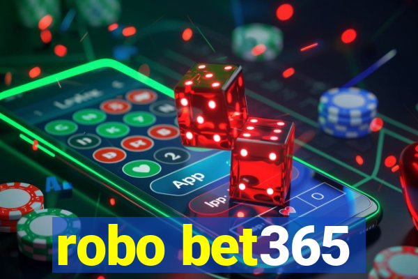 robo bet365