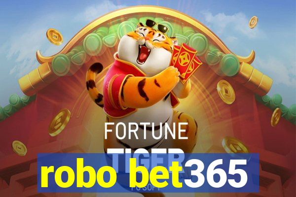 robo bet365