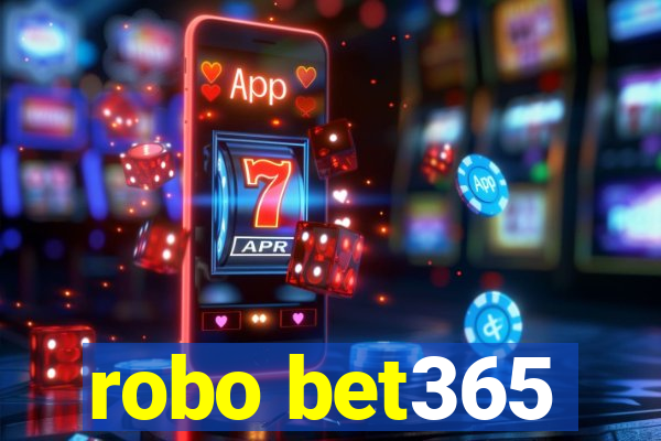 robo bet365