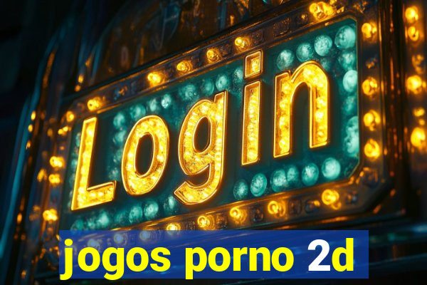 jogos porno 2d