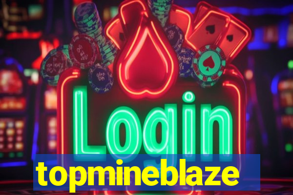 topmineblaze