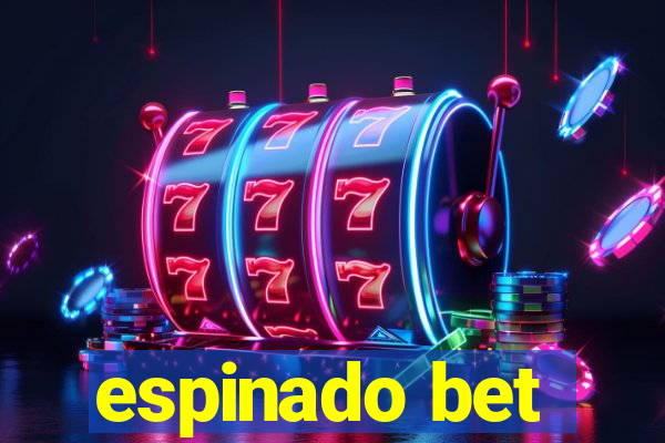 espinado bet