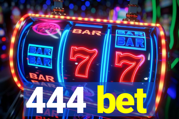 444 bet