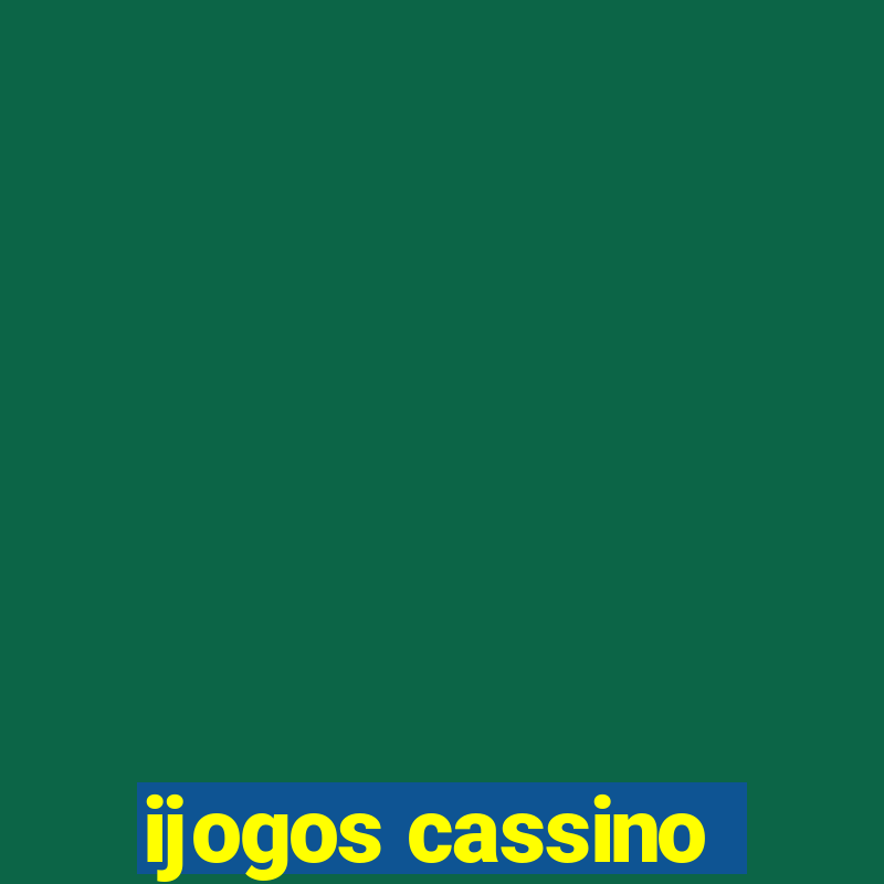 ijogos cassino