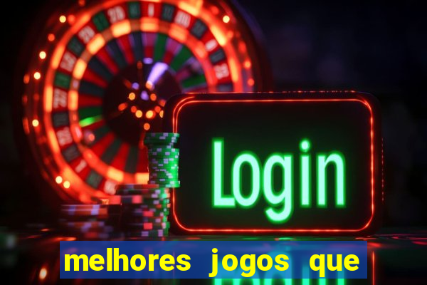 melhores jogos que ganha dinheiro