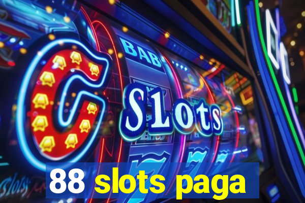 88 slots paga