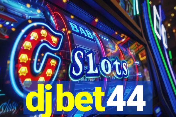 djbet44