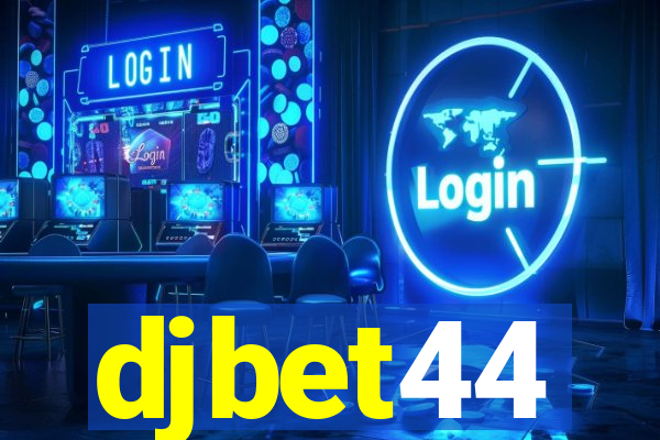 djbet44