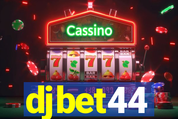 djbet44