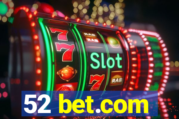 52 bet.com