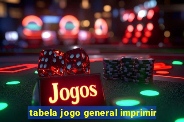 tabela jogo general imprimir