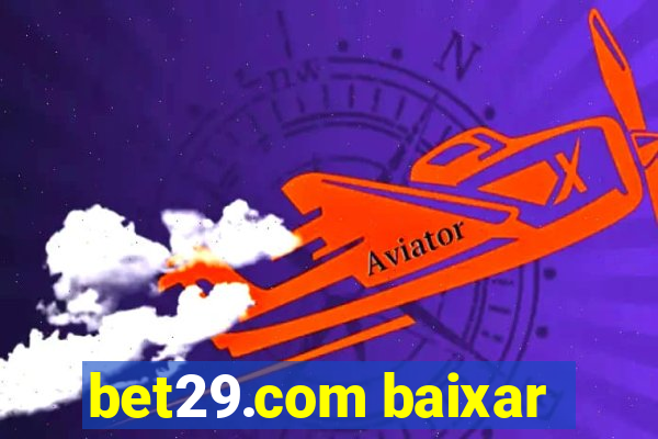 bet29.com baixar