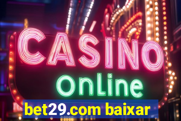 bet29.com baixar