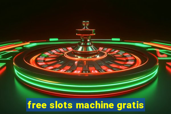 free slots machine gratis