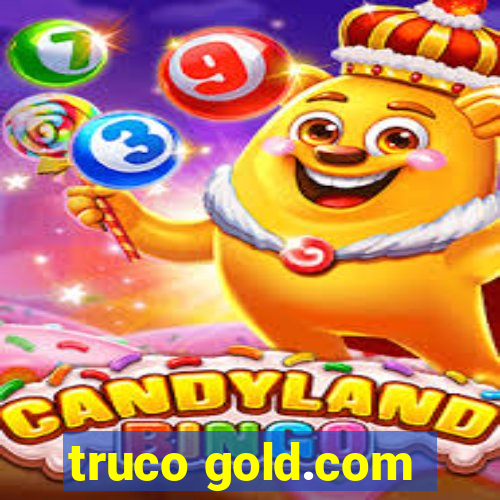 truco gold.com