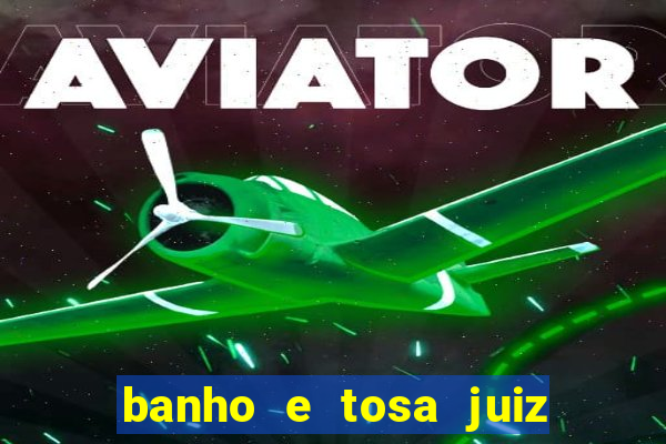 banho e tosa juiz de fora