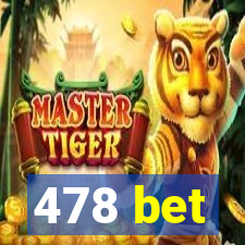 478 bet