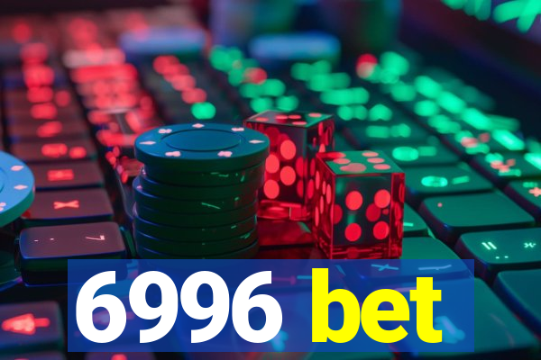 6996 bet