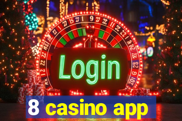 8 casino app