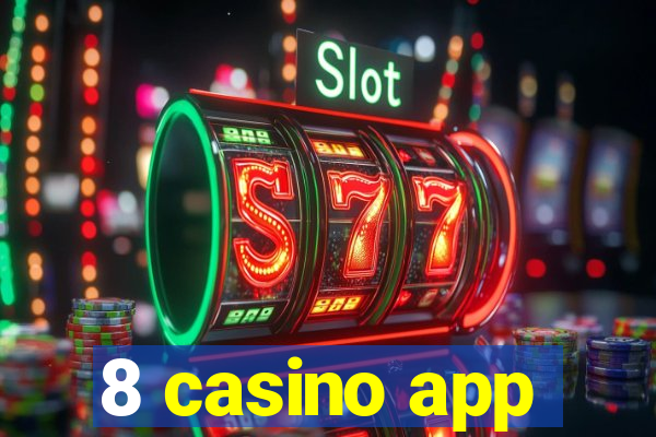 8 casino app