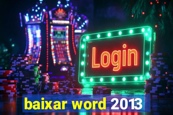 baixar word 2013