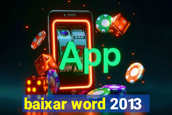 baixar word 2013