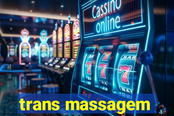 trans massagem