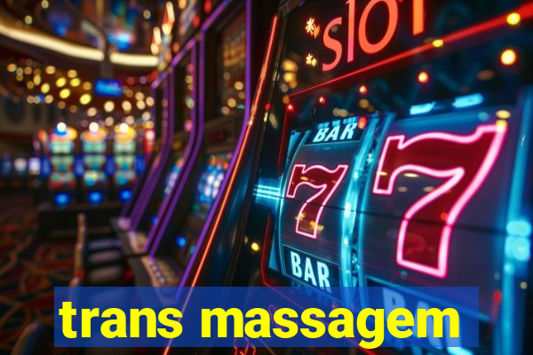 trans massagem