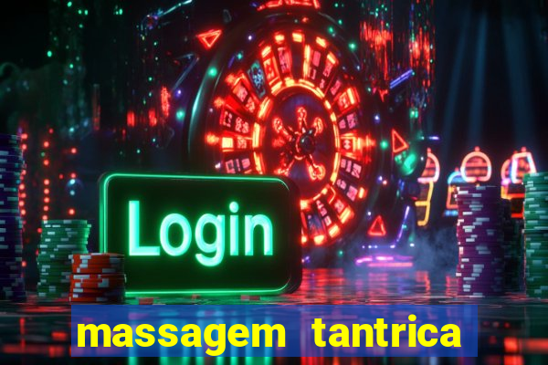 massagem tantrica em porto alegre