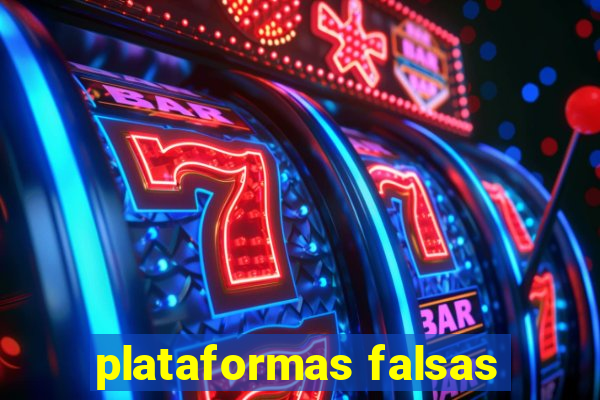 plataformas falsas