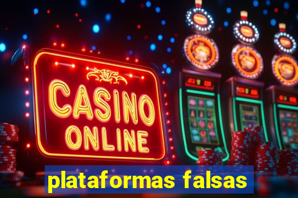 plataformas falsas