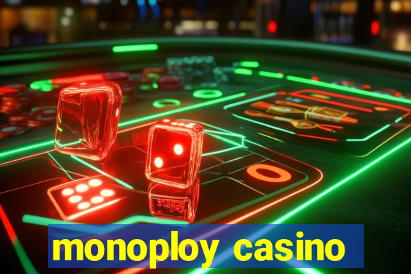 monoploy casino