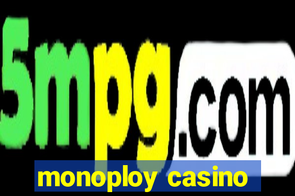 monoploy casino