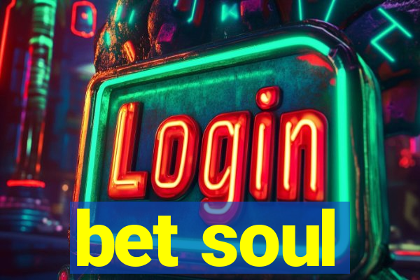 bet soul