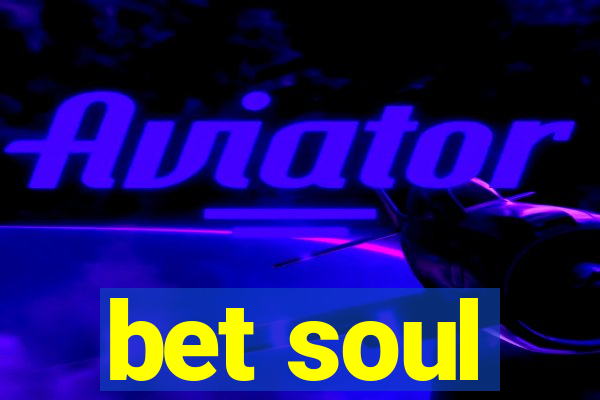 bet soul