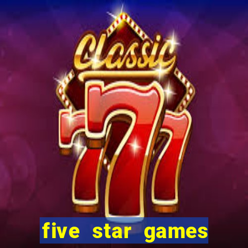 five star games slots and casino