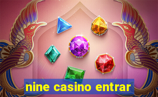 nine casino entrar