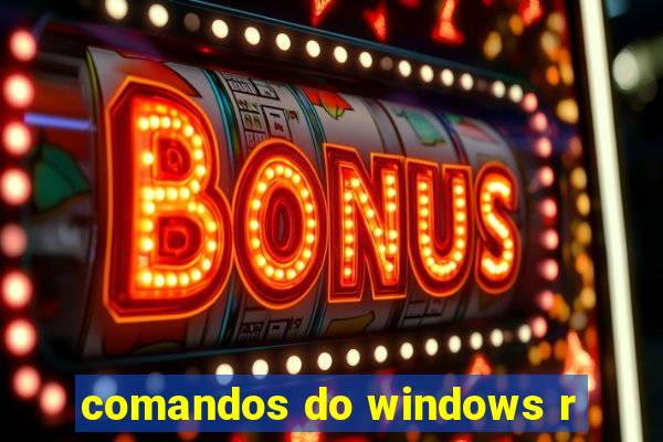 comandos do windows r